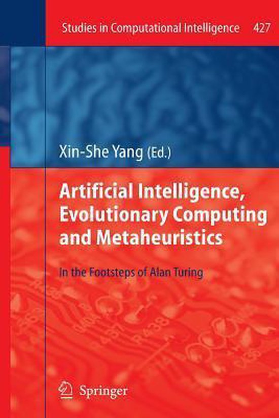 Artificial Intelligence, Evolutionary Computing and Metaheuristics ...