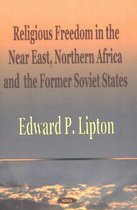 Religious Freedom in the Near East, Northern Africa and the Former Soviet States