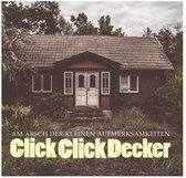 Clickclickdecker - Am Arsch Der Kleinen Aufmerksamkeiten (CD)