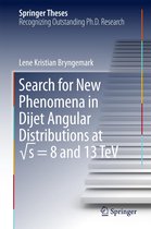 Springer Theses - Search for New Phenomena in Dijet Angular Distributions at √s = 8 and 13 TeV