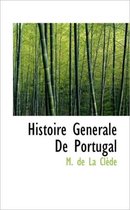 Histoire Generale de Portugal