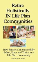 Retire Holistically in Life Plan Communities