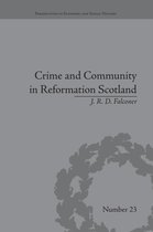 Perspectives in Economic and Social History- Crime and Community in Reformation Scotland