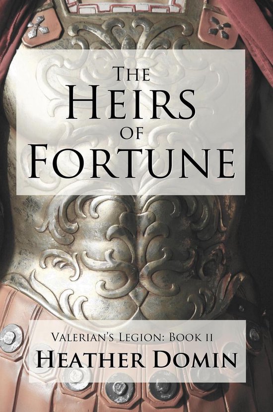 Valerian's Legion - The Heirs of Fortune