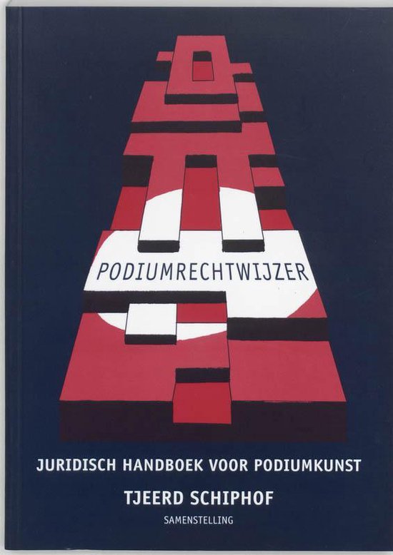 Cover van het boek 'Podiumrechtwijzer / druk 1' van Tjeerd Schiphof