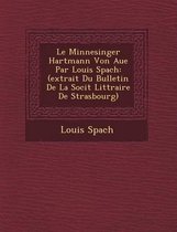 Le Minnesinger Hartmann Von Aue Par Louis Spach