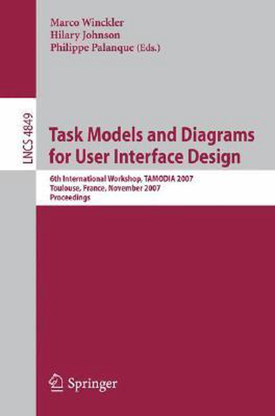 Task Models and Diagrams for User Interface Design 9783540772217