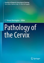 Essentials of Diagnostic Gynecological Pathology 3 - Pathology of the Cervix