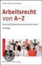 Arbeitsrecht von A - Z