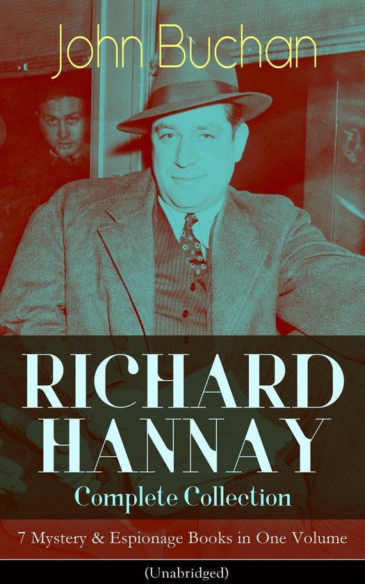 RICHARD HANNAY Complete Collection – 7 Mystery & Espionage ... - cover