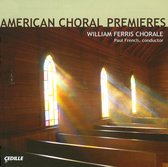 William Ferris Chorale, Paul French - American Choral Premieres (CD)