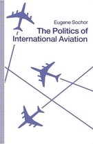 The Politics of International Aviation