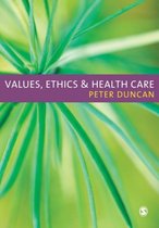 Values Ethics & Health Care