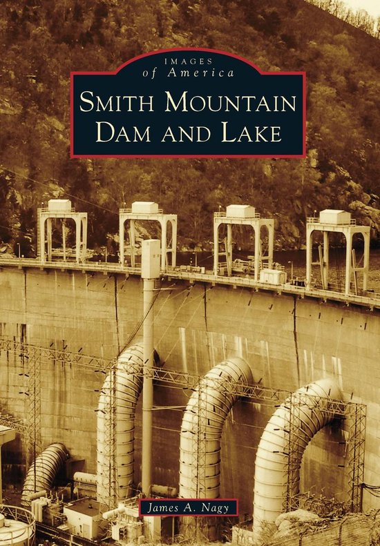 Images of America - Smith Mountain Dam and Lake - cover