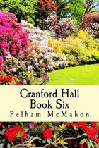 Cranford Hall Vol Six