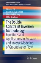 SpringerBriefs in Applied Sciences and Technology - The Double Constraint Inversion Methodology