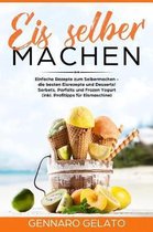 Eis Selber Machen