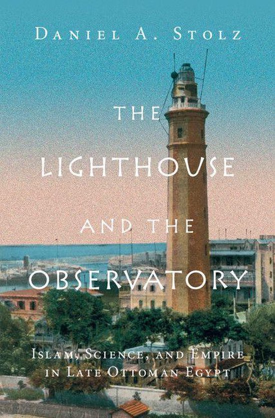 Science in History - The Lighthouse and the Observatory - cover