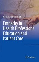 Empathy in Health Professions, Education, and Patient Care
