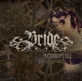 Bride - Incorruptible (CD)