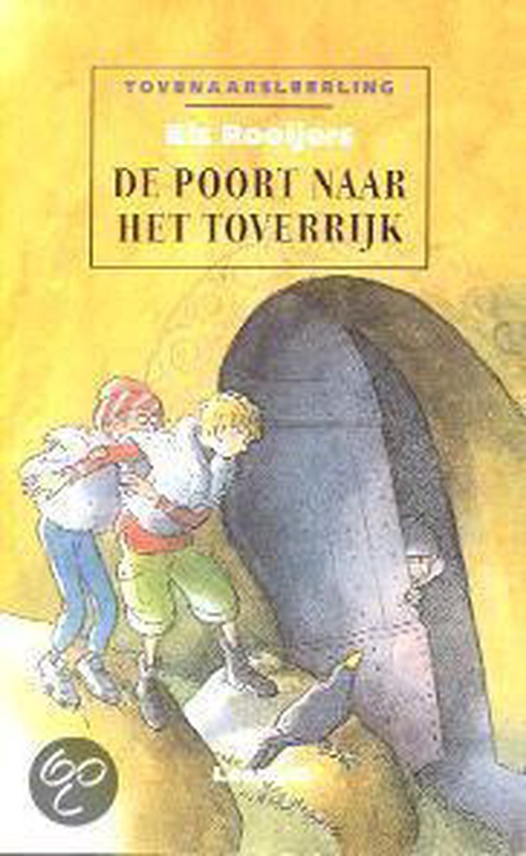 De Poort naar het Toverrijk