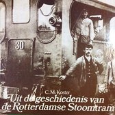 Uit de geschiedenis van de Rotterdamse Stoomtram - deel 1