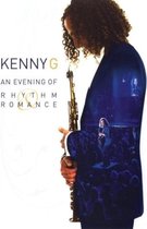 Kenny G - An Evening Of Rhythm And Romance