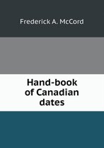 Hand-book of Canadian dates