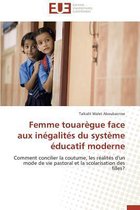 Omn.Univ.Europ.- Femme Touar�gue Face Aux In�galit�s Du Syst�me �ducatif Moderne