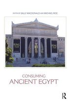 Encounters with Ancient Egypt - Consuming Ancient Egypt