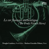 Cor Français Authentique (The Truly French Horn)