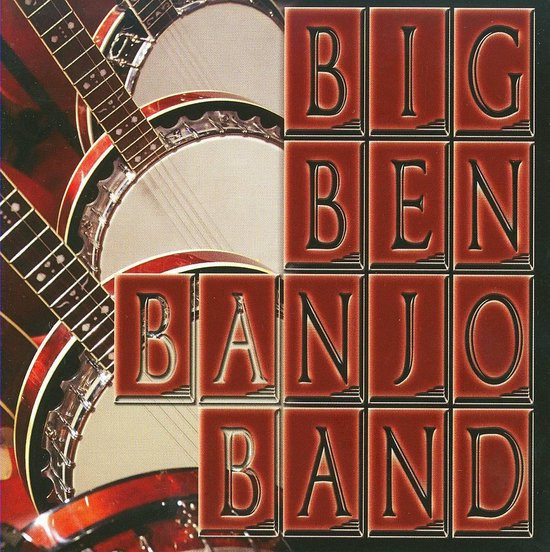 Banjo's Back In Town, The Big Ben Banjo Band CD (album) Muziek