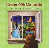 Dream With Me Tonight, Vol. 2: A Father's Lullabies
