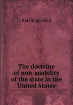 The doctrine of non-suability of the state in the United States