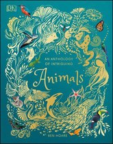 DK Children's Anthologies - An Anthology of Intriguing Animals