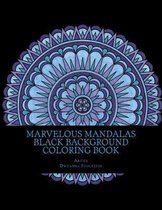 Marvelous Mandalas Black Background Coloring Book
