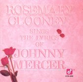 Rosemary Cloony Sings The Lyrics Of Johnny Mercer