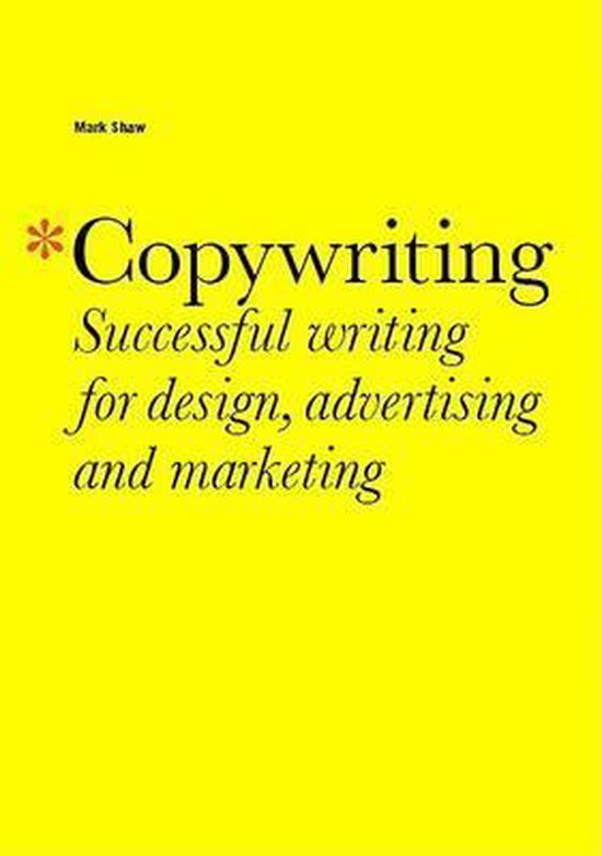 Copywriting: Successful Writing For Design, Advertising, And ... - cover