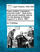 Paper Entitled Legislation Since the Code