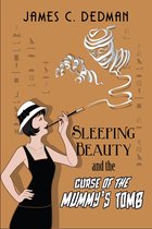 Sleeping Beauty and the Curse of the Mummy's Tomb