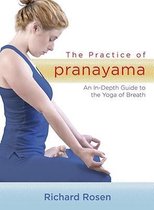 The Practice of Pranayama