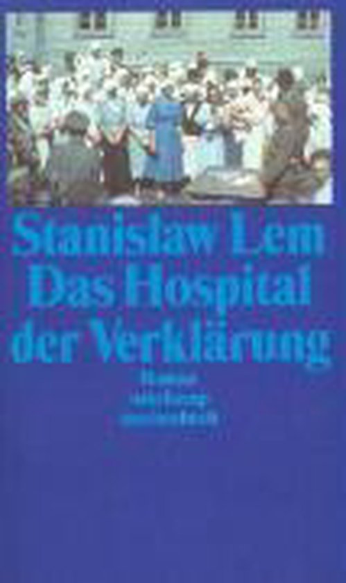 Das Hospital der Verklärung, Stanislaw Lem 9783518392935 Boeken bol