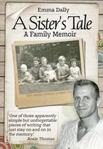 A Sisters Tale: A Family Memoir