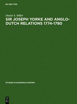 Studies in European History23- Sir Joseph Yorke and Anglo-Dutch relations 1774-1780
