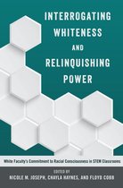 Social Justice Across Contexts in Education 1 - Interrogating Whiteness and Relinquishing Power