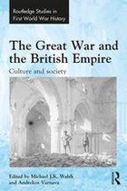 Routledge Studies in First World War History - The Great War and the British Empire