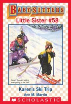 Baby-Sitters Little Sister 58 - Karen's Ski Trip (Baby-Sitters Little Sister #58)