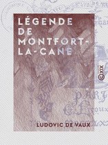 Légende de Montfort-la-Cane