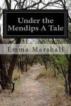 Under the Mendips A Tale