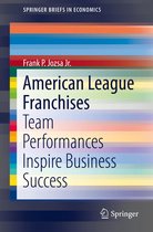 SpringerBriefs in Economics - American League Franchises